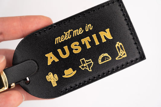 Meet Me in Austin - Luggage Tag